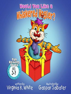 cover image of Would You Like a Whiskered Wogler?